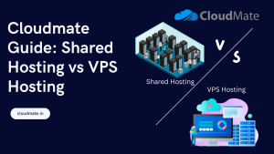 Shared Hosting vs VPS Hosting
