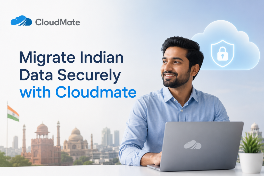 Migrate Indian Data Securely with CloudMate
