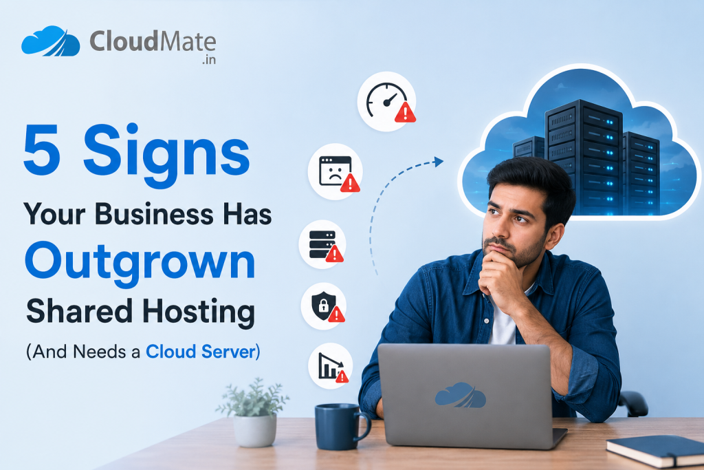 5 Signs Your Business Has Outgrown Shared Hosting (And Needs a Cloud Server)
