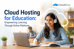 Cloud Hosting for Education